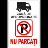 indicator pentru zona de aprovizionare nu parcati